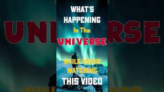 What s Happening In The Universe While Youre Whatching This Video [upl. by Synn]