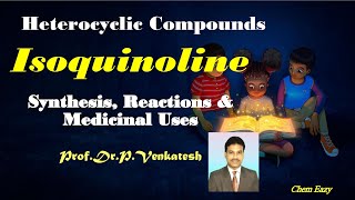 Isoquinoline  Synthesis of Isoquinoline  Reactions of Isoquinoline Medicinal uses of Isouinoline [upl. by Ariuqahs712]