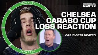 FULL REACTION to Chelsea’s Carabao Cup loss 👀 ‘ABSOLUTE CRAP’  Craig Burley  ESPN FC [upl. by Omlesna]