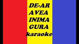 Dear avea inima gura Tot am zis ca nu mai fac KARAOKE Versuri Negativ 2018 [upl. by Aidiruy]