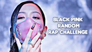 KPOP RANDOM RAP CHALLENGE BLACKPINK EDITION [upl. by Adnamar493]