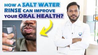 How A Salt Water Rinse Can Improve Your Oral Health  Dr Pankaj Chopra  Chopra Dental Care [upl. by Zamir769]