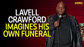 Lavell Crawford Imagines His Own Funeral [upl. by Aenehs]