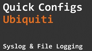 Quick Configs Ubiquiti  Syslog amp File Logging [upl. by Bocaj]