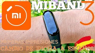 Xiaomi Miband 3 Cambio de idioma Primeras impresiones [upl. by Gianina758]