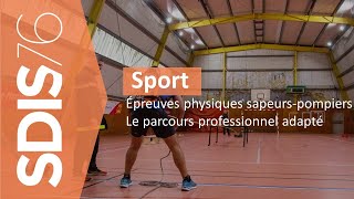 Épreuves physiques sapeurspompiers  Le parcours professionnel adapté [upl. by Akinod]