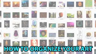 Digital Art FILE ORGANIZATION Techniques [upl. by Grishilde]