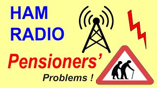 Ham Radio Pensioners Problems [upl. by Anawd]