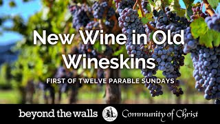 New Wine in Old Wineskins  Sermon on Luke 53739 [upl. by Hekker362]