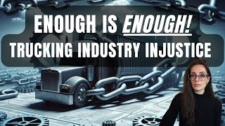 ENOUGH IS ENOUGH Trucking Industry Is Completely Immoral [upl. by Llacam]