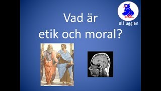 Vad är etik och moral Etik och moral En kort och enkel sammanfattning [upl. by Howes803]