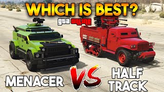 GTA 5 ONLINE  MENACER VS HALF TRACK WHICH IS BEST [upl. by Chabot]