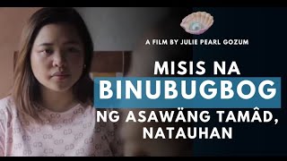 Misis na Binubugbog Ng Mister Natauhan [upl. by Nairdad]