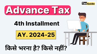 Advance Tax 4th installment AY 2024 2025 [upl. by Ielerol232]