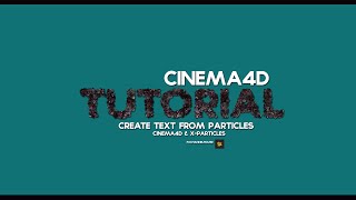 CINEMA4D TUTORIAL  Create Text From particles X PARTICLES amp CINEMA4D [upl. by Anilasor159]