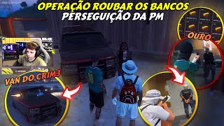 OPERAÇÃO ROUBAR OS BANCOS DA CIDADE  PERSEGUIÇÃO DA PM  F OURO  BKINHO RP CLIPS [upl. by Ellesirg105]