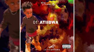 Mun G  Atiibwa [upl. by Silvan]