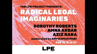 LPE Conference Radical Legal Imaginaries Plenary Session [upl. by Zischke196]