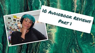 10 Audiobook Review Pt 1 [upl. by Wickham177]