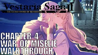 Vestaria Saga 2 Ch4  The War of Miselie Walkthrough Sacred Sword of Silvanister [upl. by Luckin]