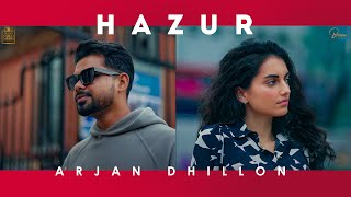 HAZUR Official Video Arjan Dhillon  Mxrci  Brown Studios [upl. by Christi]