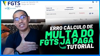 TUTORIAL MULTA RESCISÓRIA FGTS PAGA  CÁLCULO PENDENTE  COMO CORRIGIR NO FGTS DIGITAL [upl. by Primrose]