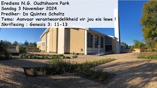 3 November 2024NG Kerk Oudtshoorn ParkPredikerDs Quintes Scholtz SkriflesingGenesis 3 11  13 [upl. by Dettmer]