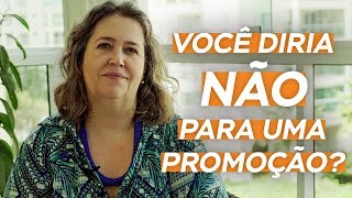 Eu posso RECUSAR UMA PROMOÇÃO Quais são as consequências [upl. by Dardani]