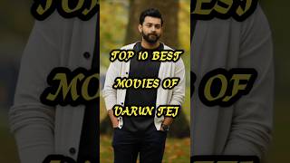 Top 10 Best Movies of Varun Tej💥 comment your favorite movie shorts viral varuntej [upl. by Airogerg]