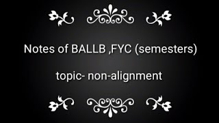 concept of nonalignment and NAM BALLB NOTES [upl. by Crespi53]