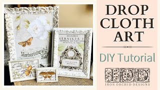 How To Make DIY Drop Cloth Art [upl. by Yniatirb584]