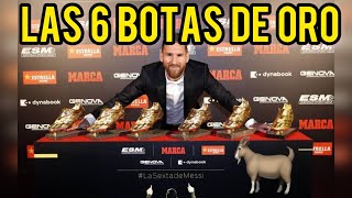 Todas las Entregas de Botas de Oro a Messi Gala de las 6 entregas de botas de Oro [upl. by Lustig72]