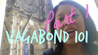 Vagabond 101  How to Live a Vagabond Lifestyle  Part 1  Day 5  Vagabond Lifestyle [upl. by Evander]