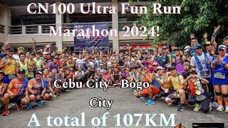 We Made It ❤️107KM Ultra Marathon Cebu CityBogo City 2024 [upl. by Ybot]