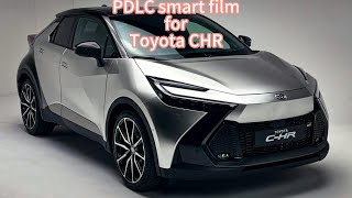 PDLC smart roof glass film for Toyota CHR [upl. by Andreas]