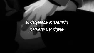 e signaler damso  speed up [upl. by Iteerp]