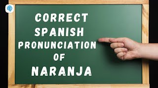 How to pronounce naranja orange in Spanish  Spanish Pronunciation [upl. by Grosvenor]