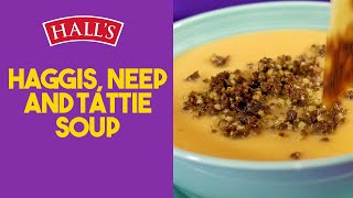 Halls Haggis Neeps and Tattie Soup video recipe [upl. by Larred]