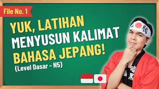 Latihan Menyusun Kalimat Bahasa Jepang  Level Dasar [upl. by Avahc718]