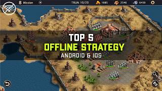 Top 5 Offline Strategy Games for Android amp iOS in 2024 [upl. by Nitsrek]