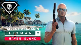 HITMAN 2  Stealth Walkthrough  Haven Island  Silent Assassin  CenterStrain01 [upl. by Assinna890]