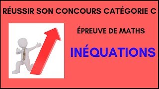 Maths concours catégorie C  Inéquations [upl. by Etnoval]