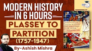 Complete Modern Indian History Plassey to Partition in One Video  17571947 UPSC Prelims amp Mains [upl. by Wiltsey]