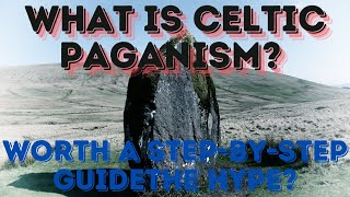 What is Celtic Paganism for Beginners  A StepbyStep Guide [upl. by Eedoj]