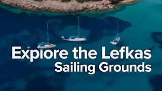 Explore Together Sail the Lefkas Flotilla Grounds [upl. by Aivull]