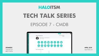 HaloITSM CMDB  Tech Talk with Excalibur Data Systems [upl. by Jones]