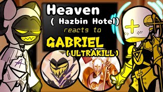 Hazbin Hotel Heaven reacts to Gabriel Ultrakill ❤️Gacha Hazbin Hotel reacts to Ultrakill [upl. by Egres]