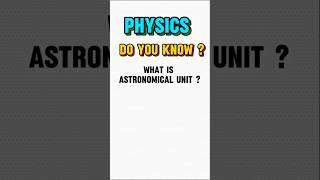 What is astronomical unit physics concept [upl. by Otti]