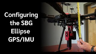 Tutorial  Configuring the SBG Ellipse GPSIMU for use in Resonons Airborne Remote Sensing System [upl. by Arrat]