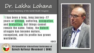 The Changing Dynamics of Balochistan’s Struggle for Freedom by Dr Lakhu Lohana at BIC5 [upl. by Bechler827]